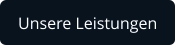 Unsere Leistungen